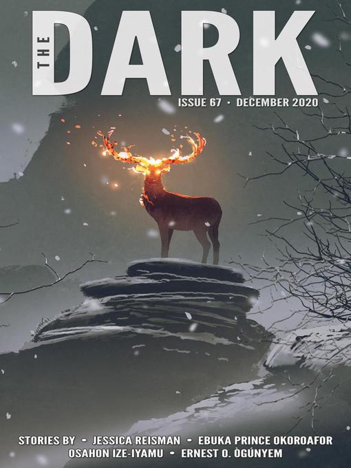 Title details for The Dark Issue 67 by Jessica Reisman - Available